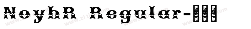 NoyhR Regular字体转换 NoyhR Regular字体转换